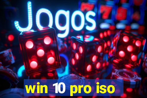 win 10 pro iso